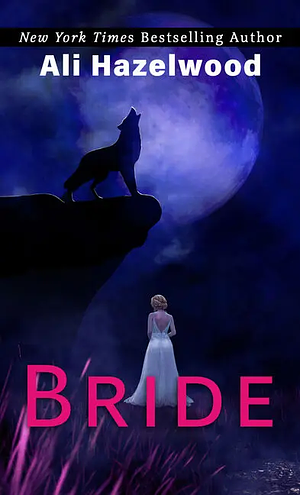 Bride by Ali Hazelwood