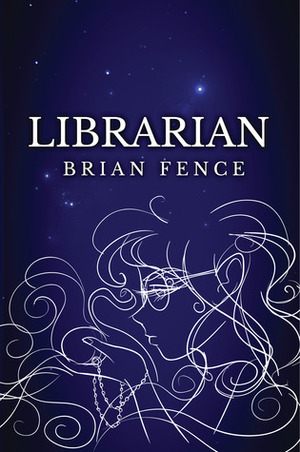 Librarian by Brian Fence