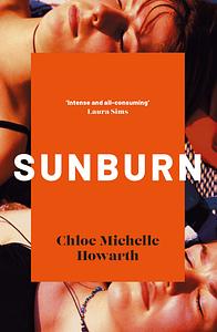 Sunburn by Chloe Michelle Howarth
