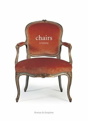 Chairs: A History by Florence de Dampierre