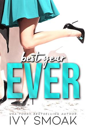 Best Year Ever by Ivy Smoak