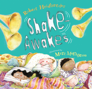 Shake-Awakes by Robert Heidbreder