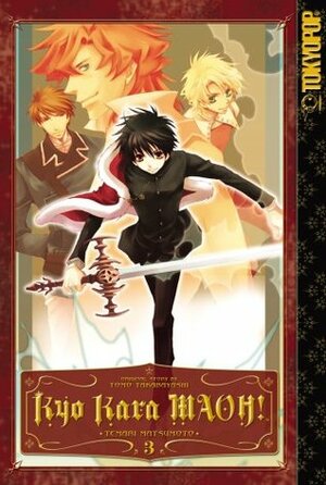 Kyo Kara MAOH!, Volume 03 by Temari Matsumoto, Tomo Takabayashi