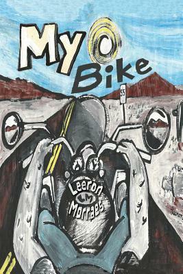 My Bike: A Motorcycle Graphic Novel by Leeron Morraes