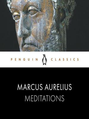 Meditations by Marcus Aurelius, Martin Hammond, Albert Wittstock, Diskin Clay