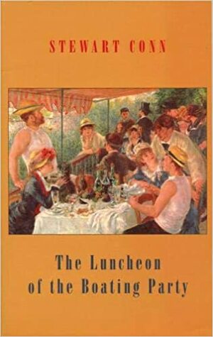 The Luncheon of the Boating Party by Stewart Conn
