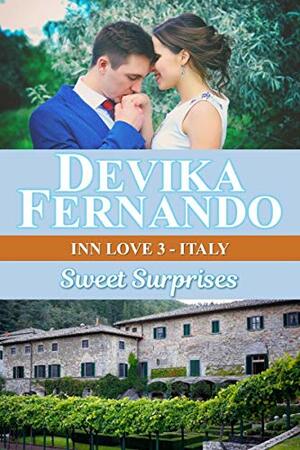 Sweet Surprises: A Bed & Breakfast Romance set in Italy (Inn Love Book 3) by Devika Fernando