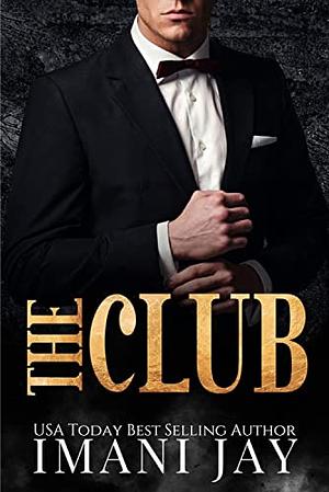 The Club by Imani Jay