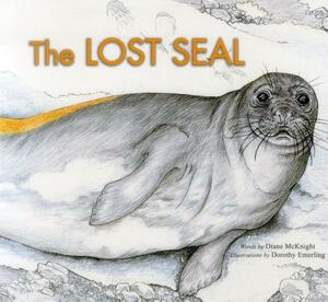 The Lost Seal by Dorothy Emerling, Diane McKnight