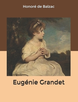 Eugénie Grandet by Honoré de Balzac