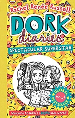 Dork Diaries: Spectacular Superstar by Rachel Renée Russell