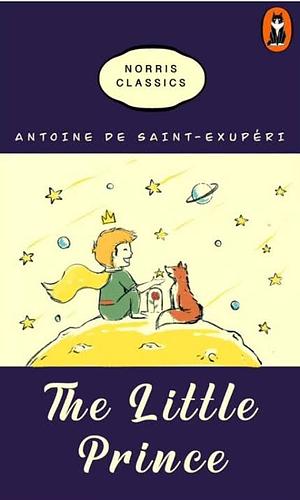 The Little Prince by Antoine de Saint-Exupéry