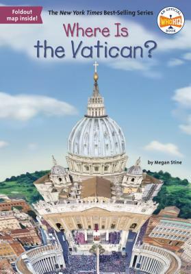 Where Is the Vatican? by Megan Stine, Who HQ
