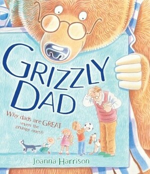 Grizzly Dad by Joanna Harrison
