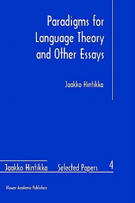 Paradigms for Language Theory and Other Essays by Jaakko Hintikka