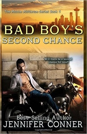 Bad Boy's Second Chance by Jennifer Conner