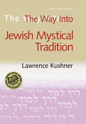 The Way Into Jewish Mystical Tradition by Lawrence A. Hoffman