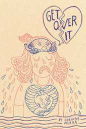 Get Over It! by Corinne Mucha
