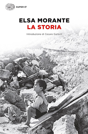 La Storia by Elsa Morante