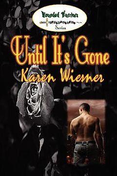 Until It's Gone by Karen Wiesner