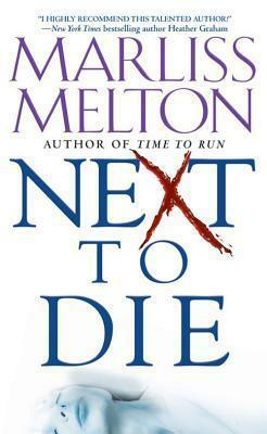 Next To Die by Marliss Melton