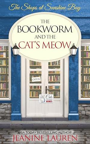 The Bookworm and the Cat's Meow by Jeanine Lauren