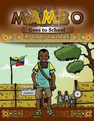 Mambo Goes to School by Gladys T. Kenfack