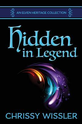 Hidden in Legend by Chrissy Wissler