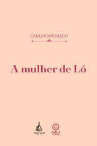 A mulher de Ló by Carlos Machado