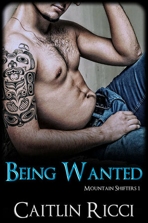 Being Wanted by Caitlin Ricci