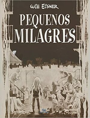 Pequenos milagres by Will Eisner