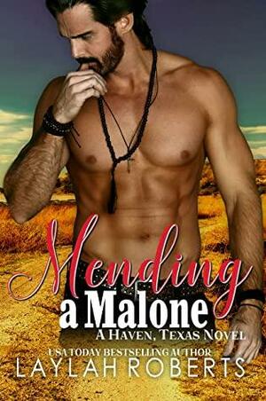 Mending a Malone by Laylah Roberts