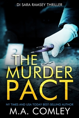 The Murder Pact by M.A. Comley