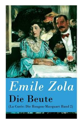 Die Beute by Émile Zola