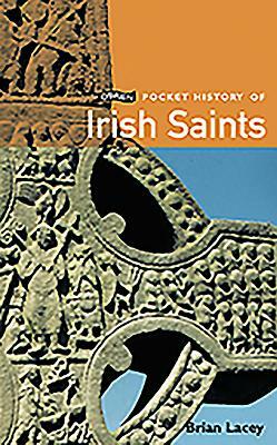 O'Brien Pocket History of Irish Saints by Brian Lacey