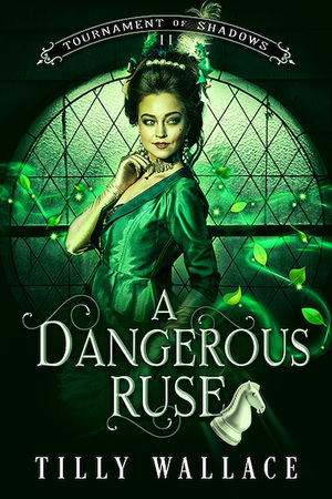 A Dangerous Ruse by Tilly Wallace