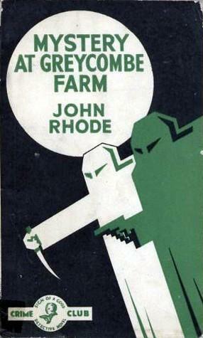 Mystery at Greycombe Farm by John Rhode