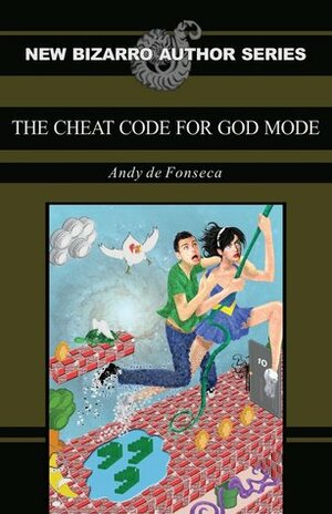 The Cheat Code for God Mode by Andy de Fonseca