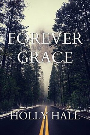 Forever Grace by Holly Hall