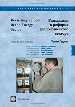 Revisiting Reform in the Energy Sector: Lessons from Georgia by Julian A. Lampietti