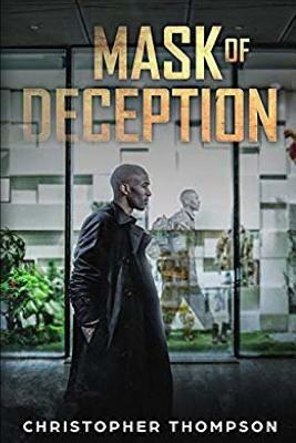 Mask of Deception by Christopher Thompson