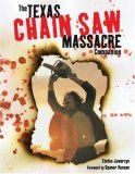 The Texas Chain Saw Massacre Companion by Stefan Jaworzyn