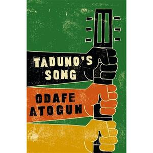 Taduno's Song by Odafe Atogun