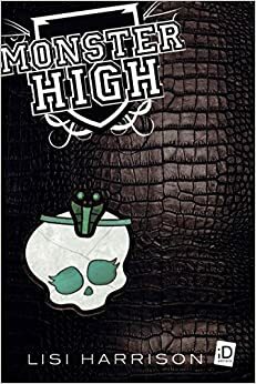 O Monstro Mora ao Lado - Volume 2. Coleção Monster High by Lisi Harrison