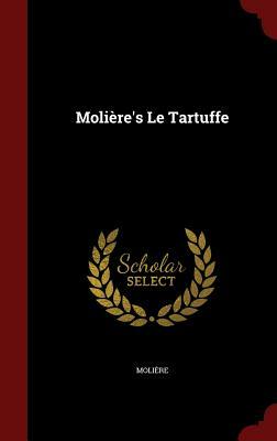 Molière's Le Tartuffe by Molière