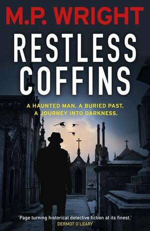 Restless Coffins by M.P. Wright