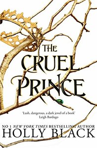 The Cruel Prince by Holly Black