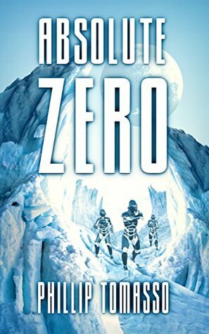 Absolute Zero by Phillip Tomasso III