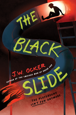 The Black Slide by J.W. Ocker