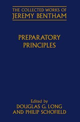 Preparatory Principles by Jeremy Bentham